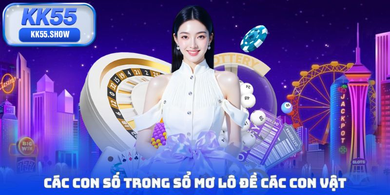 Các con số trong sổ mơ lô đề các con vật