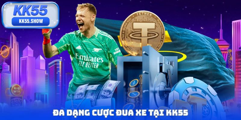 Đa dạng cược đua xe tại KK55