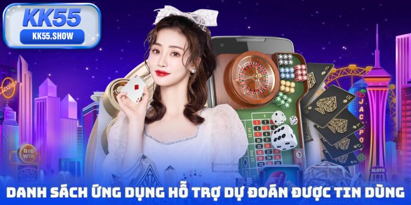 Danh sách ứng dụng hỗ trợ dự đoán được tin dùng