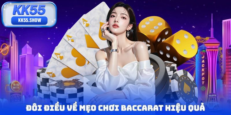 Đôi điều về mẹo chơi baccarat hiệu quả