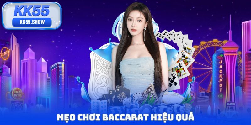 mẹo chơi baccarat hiệu quả