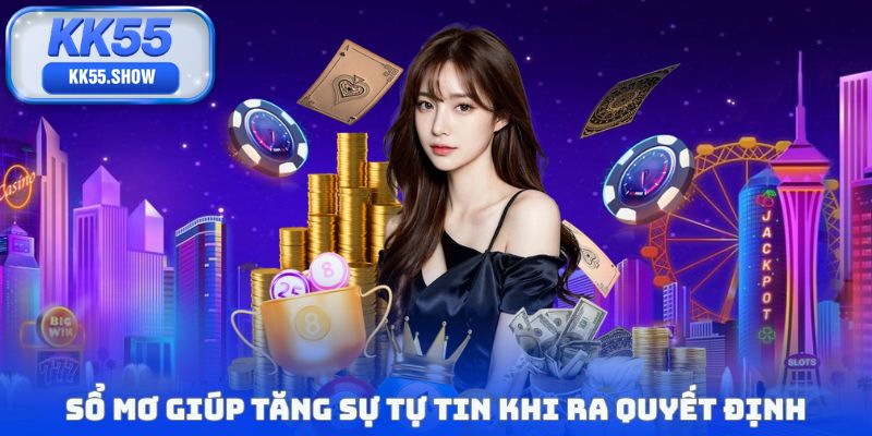 Sổ mơ giúp tăng sự tự tin khi ra quyết định