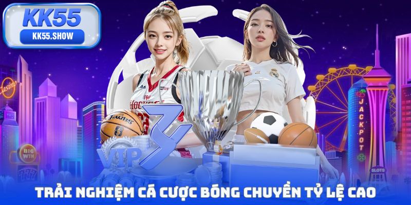 Trải nghiệm cá cược bóng chuyền tỷ lệ cao