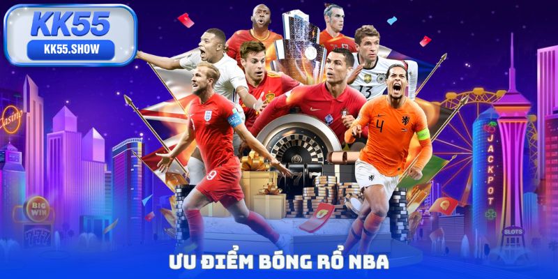 Ưu điểm bóng rổ NBA
